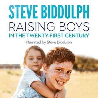 Raising Boys with Steve Biddulph